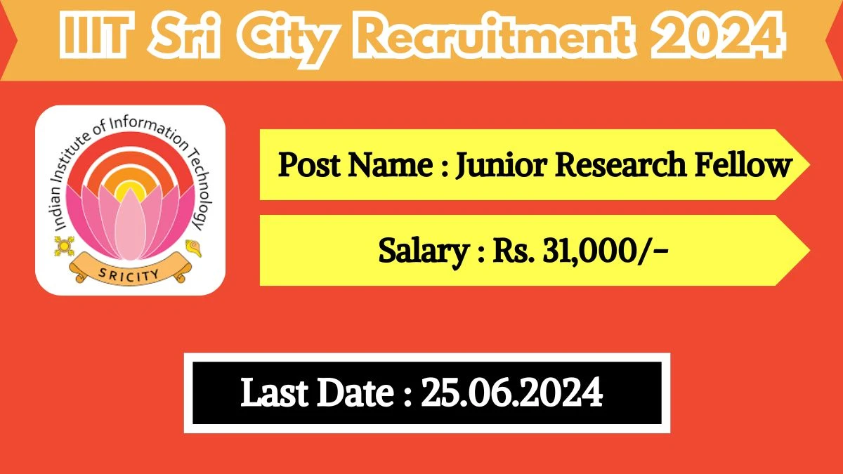 IIIT Sri City Recruitment 2024 Notification Out For New Vacancy, Check Post, Salary, Age, Eligibility And How To Apply