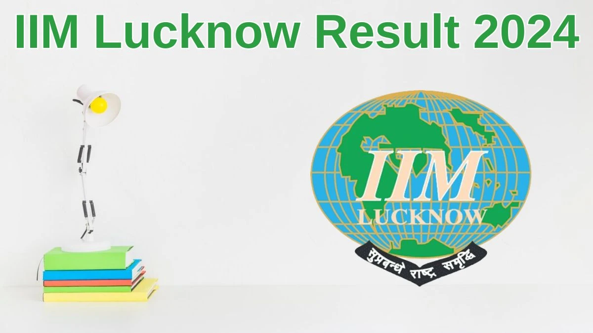 IIM Lucknow Result 2024 Announced. Direct Link to Check IIM Lucknow Woman Fire and Rescue Officer Result 2024 iiml.ac.in - 29 June 2024