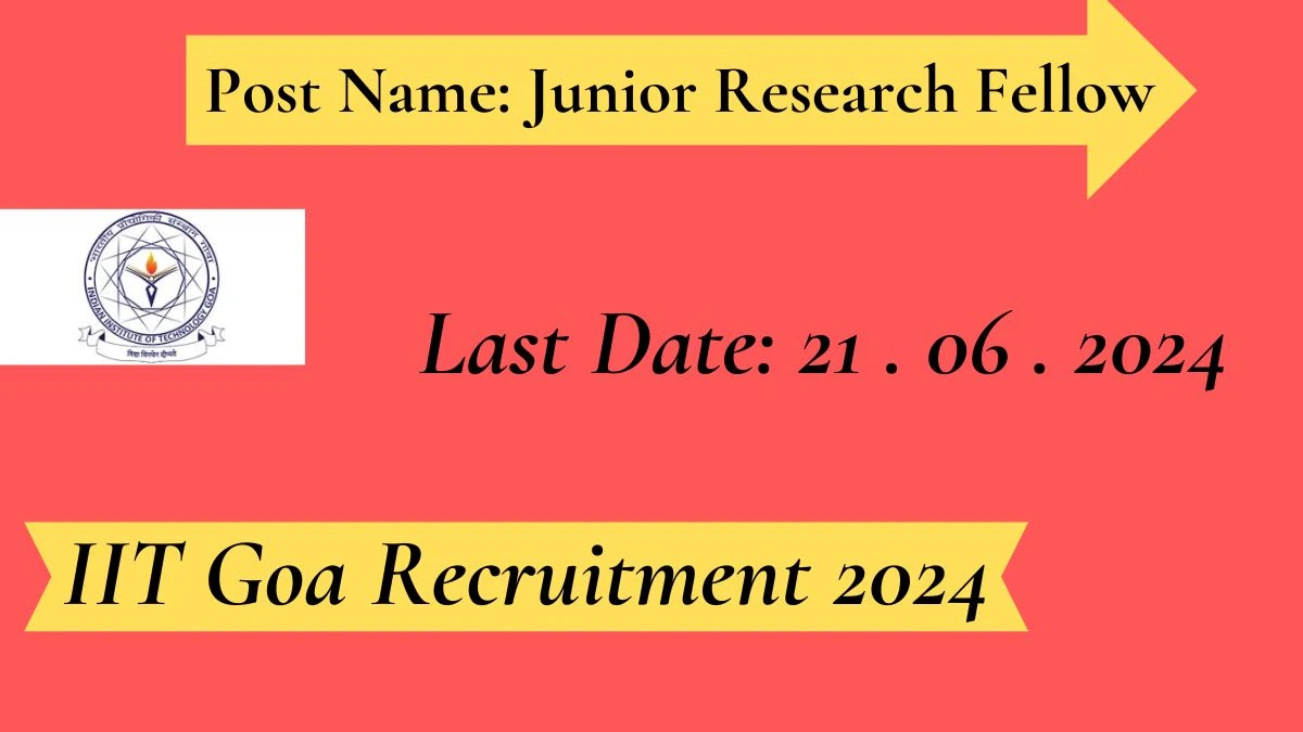 IIT Goa Recruitment 2024: Notification Out For 01 Vacancies, Check Posts, Qualification, Salary And How To Apply