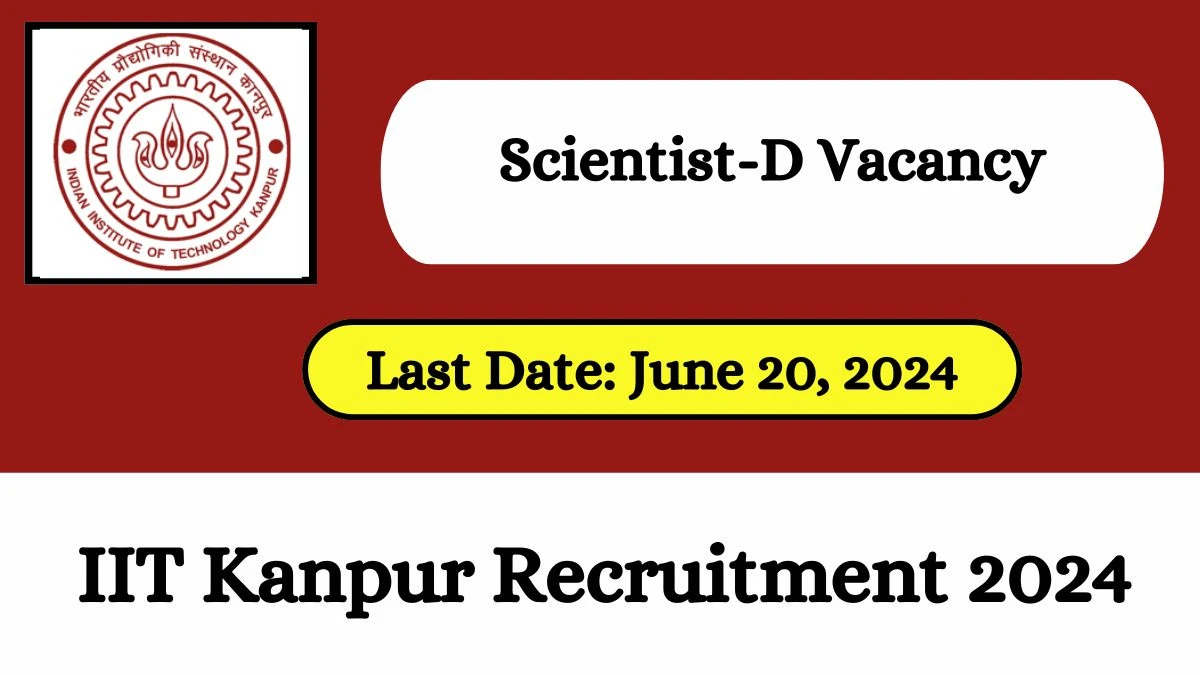 IIT Kanpur Recruitment 2024 Check Post, Salary, Age, Qualification And Other Important Information