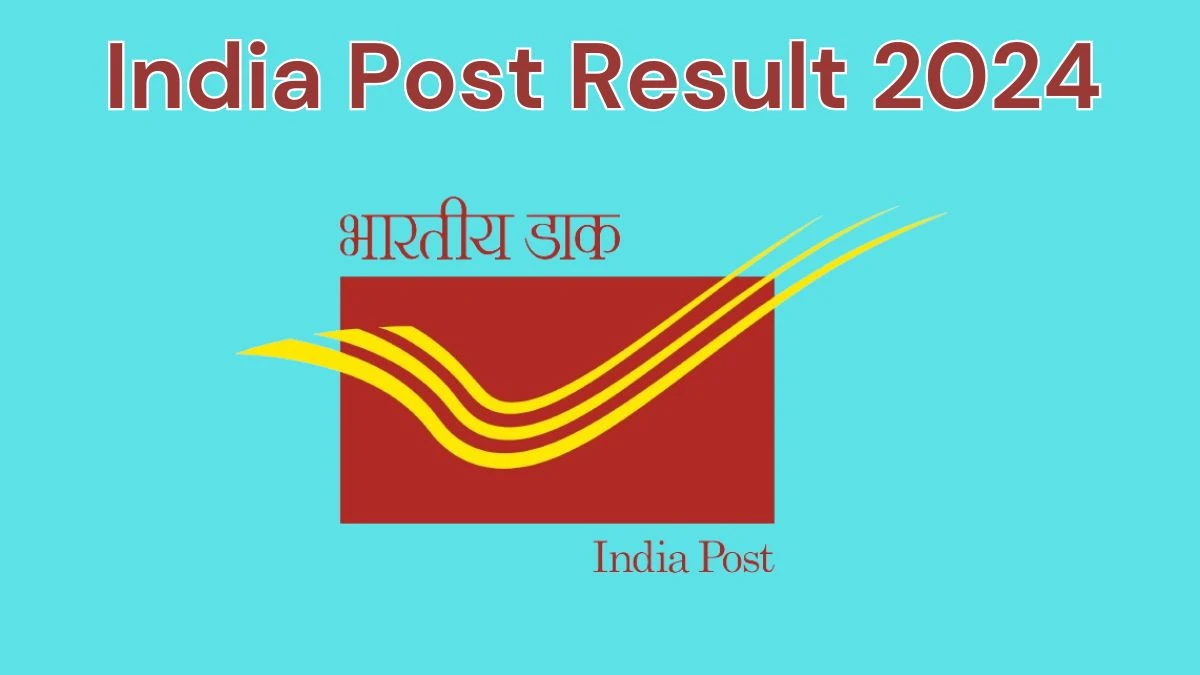 India Post Result 2024 Announced. Direct Link to Check India Post Staff Car Driver Result 2024 indiapost.gov.in - 12 June 2024