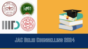 JAC Delhi Counselling 2024 @ jacdelhi.admissions.nic.in Seat Allotment Result (Out) Details Here