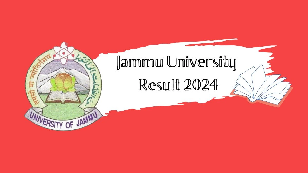 Jammu University Result 2024 (Announced) at jammuuniversity.ac.in Check BE 1st Sem Link Here