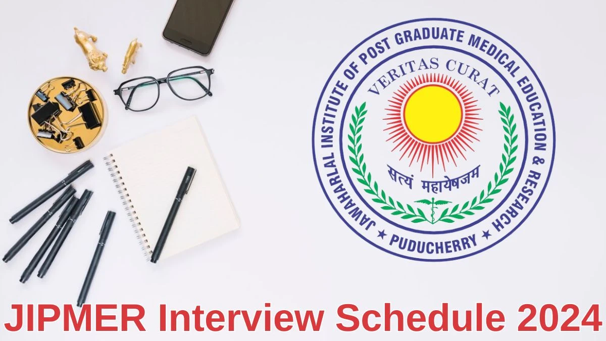 JIPMER Interview Schedule 2024 for Assistant Professor Posts Released Check Date Details at jipmer.edu.in - 19 June 2024