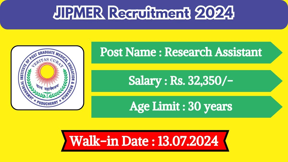 JIPMER Recruitment 2024 Walk-In Interviews for Research Assistant on 13 July 2024