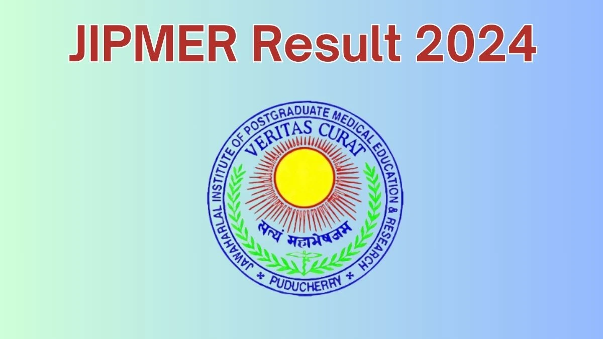 JIPMER Result 2024 Announced. Direct Link to Check JIPMER Project Assistant Result 2024 jipmer.edu.in - 05 June 2024