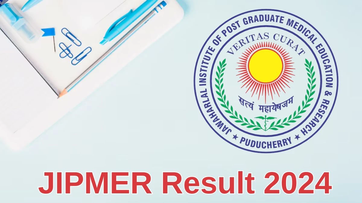 JIPMER Result 2024 Announced. Direct Link to Check JIPMER Project Technical Support - I  Result 2024 jipmer.edu.in - 26 June 2024