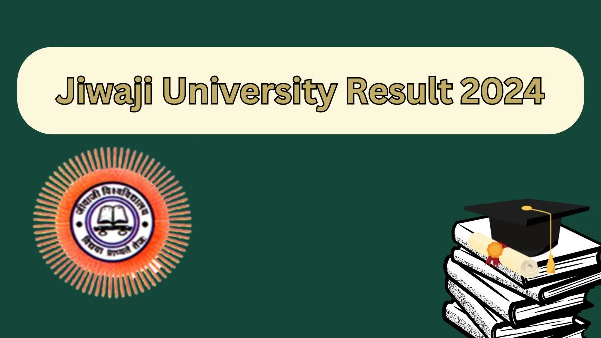 Jiwaji University Result 2024 (Released) @ jiwaji.edu Check and Download Details Here