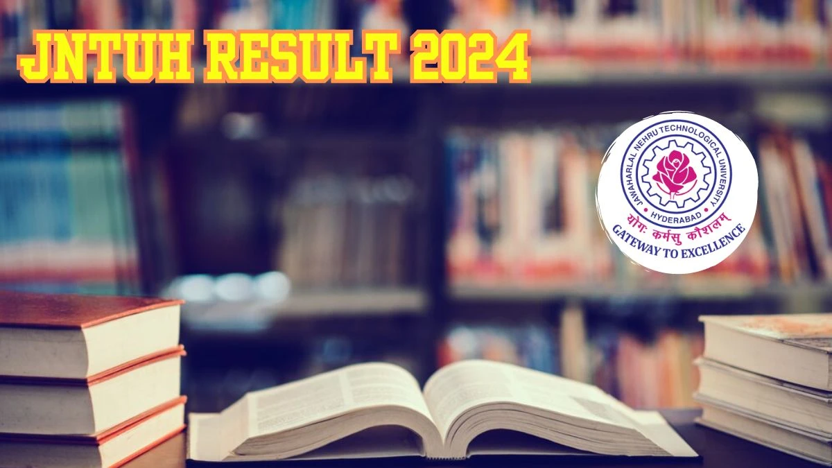 JNTUH Result 2024 (Announced) at jntuh.ac.in B.Tech IV Year II Sem Details Here