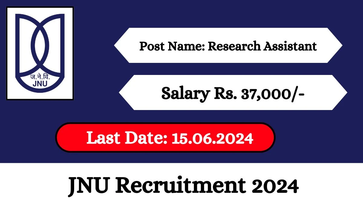 JNU Recruitment 2024 Check Post, Age Limit, Salary, Essential Qualification, And Process To Apply