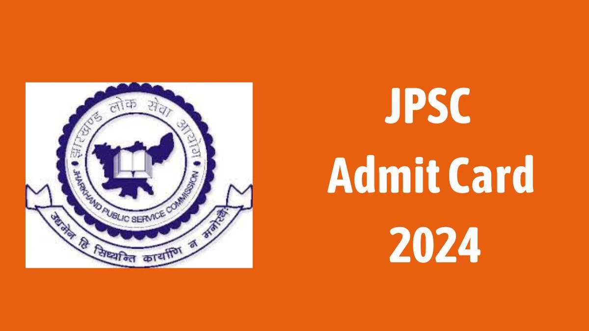 JPSC Admit Card 2024 For Child Development Project released Check and Download Hall Ticket, Exam Date @ jpsc.gov.in - 03 June 2024