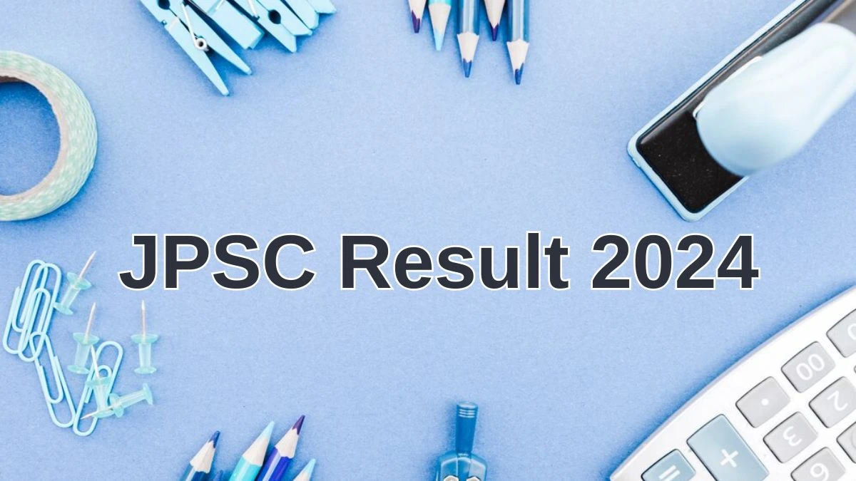 JPSC Result 2024 To Be Released at jpsc.gov.in Download the Result for the Child Development Project Officer  - 29 June 2024