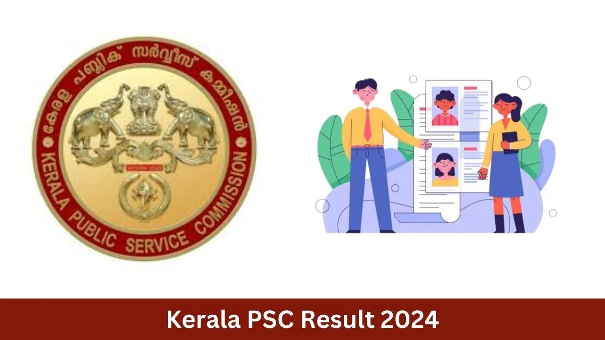 Kerala PSC Result 2024 Declared keralapsc.gov.in Assistant Professor Check Kerala PSC Merit List Here - 27 June 2024