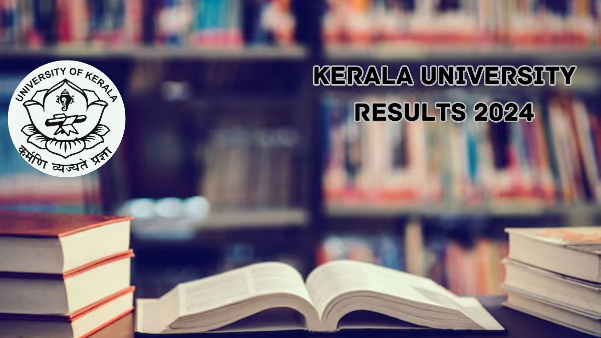 Kerala University Results 2024 (Declared) @ keralauniversity.ac.in Check and Download Here