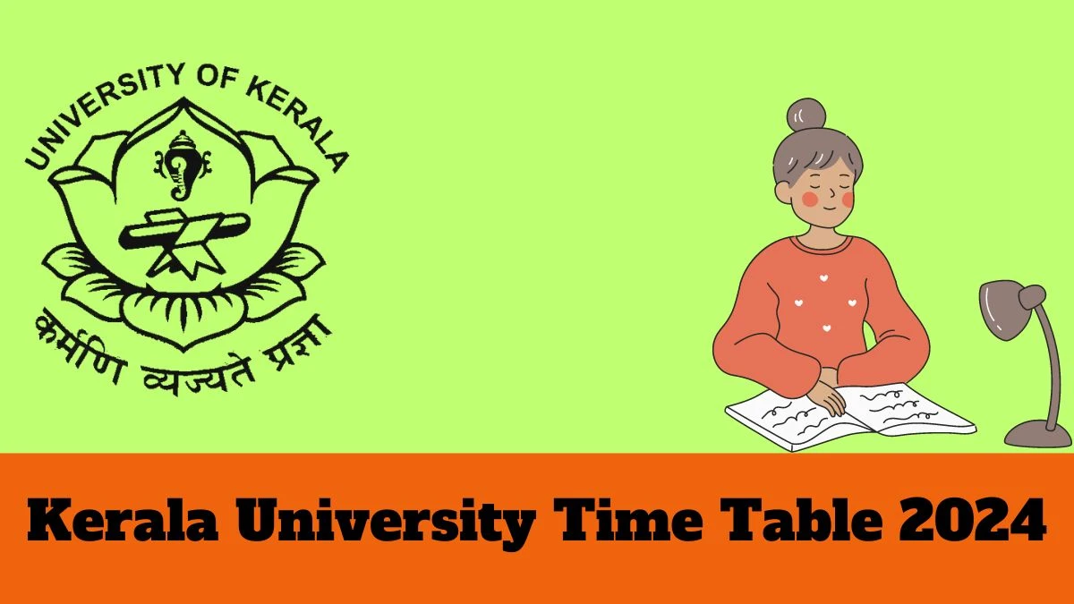 Kerala University Time Table 2024 (Announced) @ keralauniversity.ac.in 1st & 2nd Year B.Com Deg