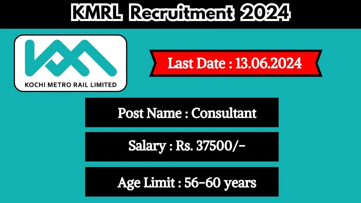 KMRL Recruitment 2024 Check Post, Age, Qualification And How To Apply