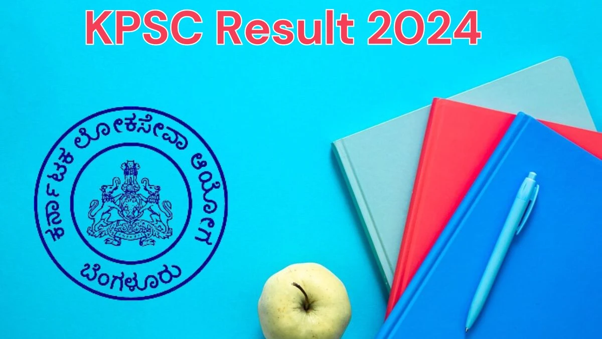 KPSC Result 2024 Announced. Direct Link to Check KPSC Social Science Teacher Result 2024 kpsc.kar.nic.in - 12 June 2024