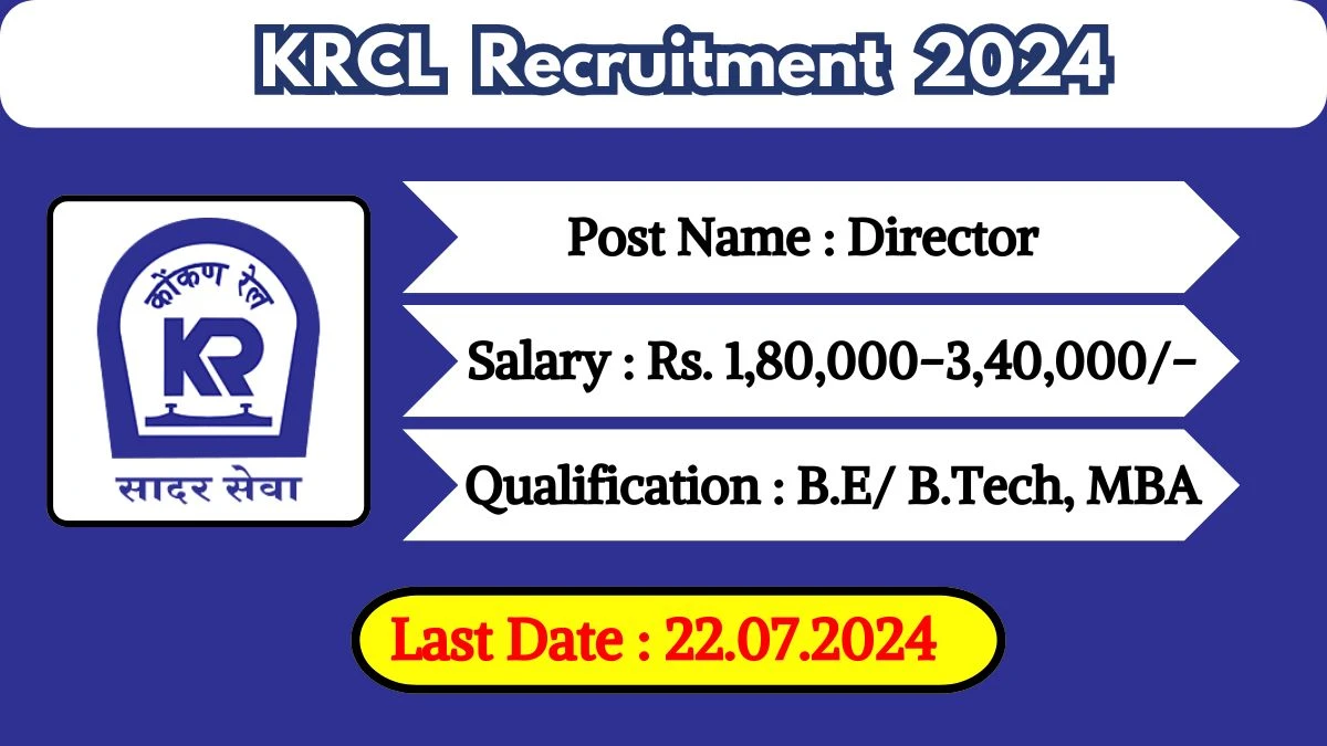 KRCL Recruitment 2024 - Latest Director Vacancies on 26 June 2024