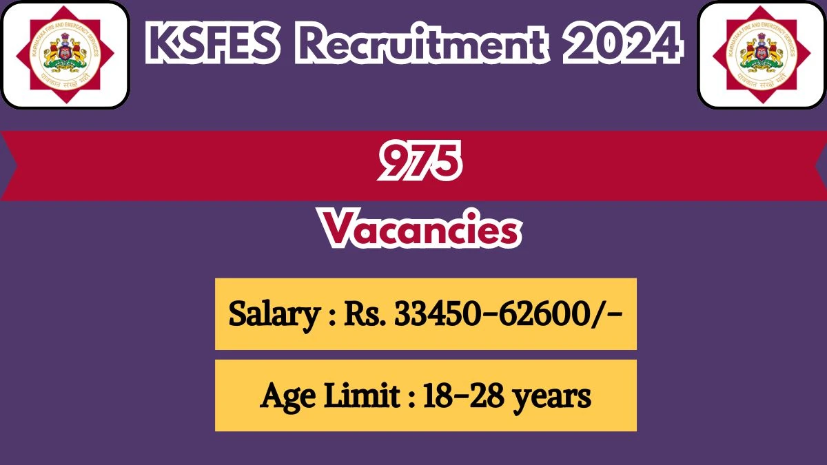KSFES Recruitment 2024 Notification Out For Vacancies, Check Post, Age, Salary, Qualification And How To Apply