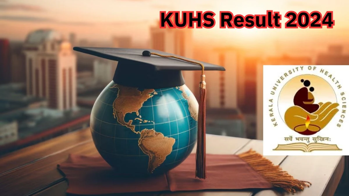 KUHS Result 2024 (Out) at kuhs.ac.in Direct Link Here