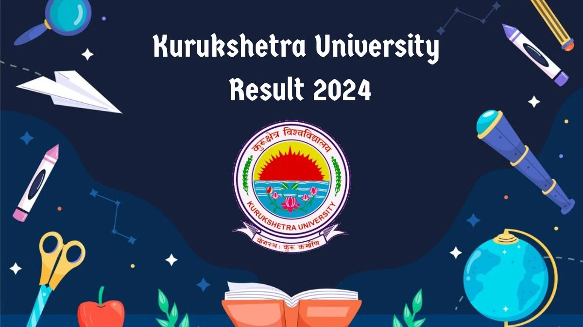 Kurukshetra University Result 2024 (Out) at kuk.ac.in Check B.Sc. (Hons.) Mathematics - V Sem Result 2024