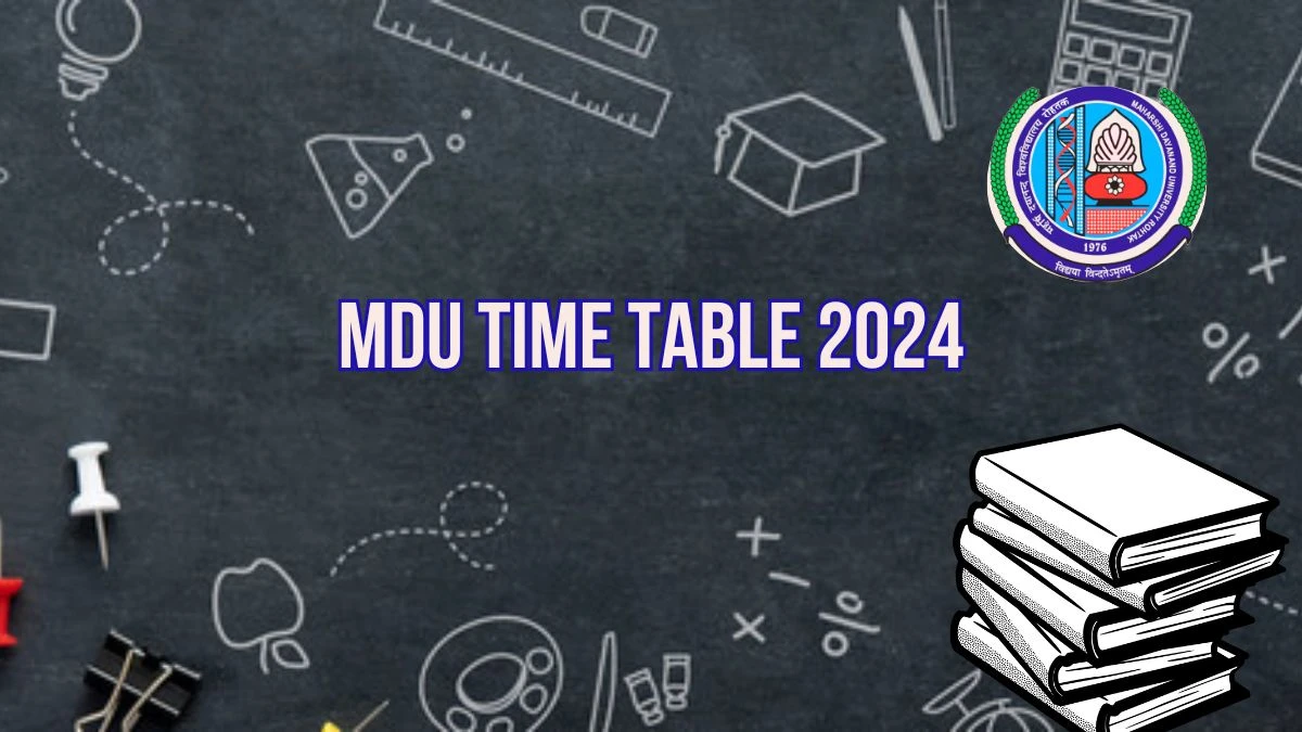 MDU Time Table 2024 (PDF OUT) at mdu.ac.in Check and Download MDU Date Sheet Here
