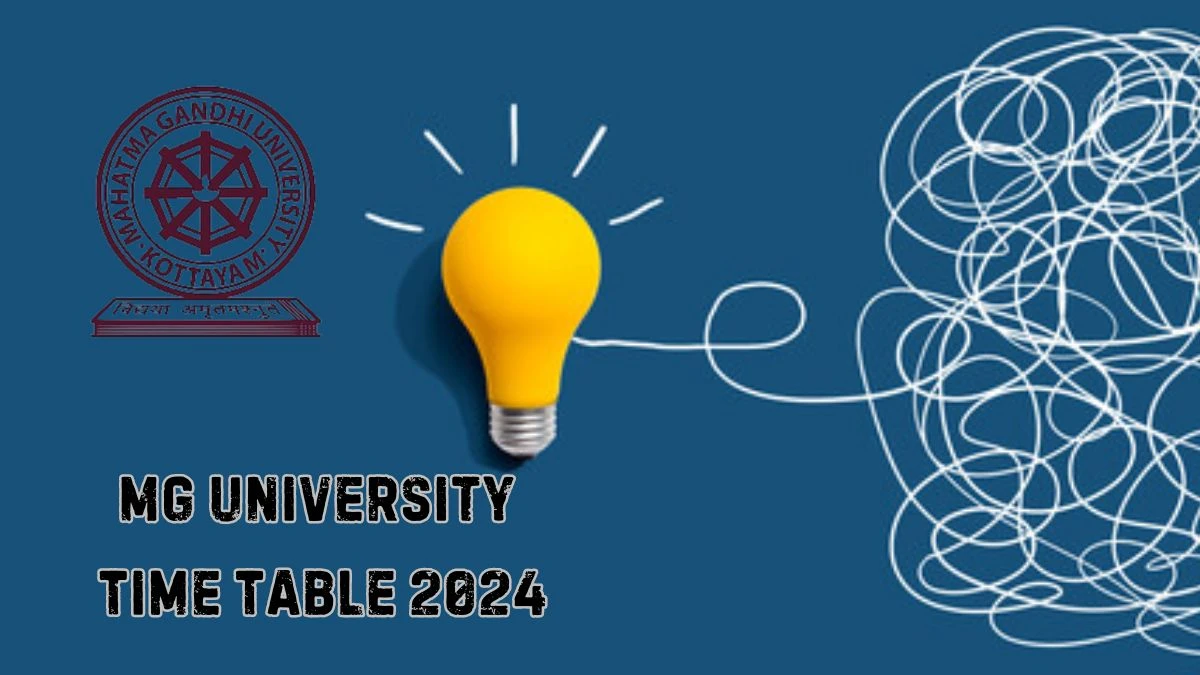 MG University Time Table 2024 (Out) at mgu.ac.in PDF Updates Here