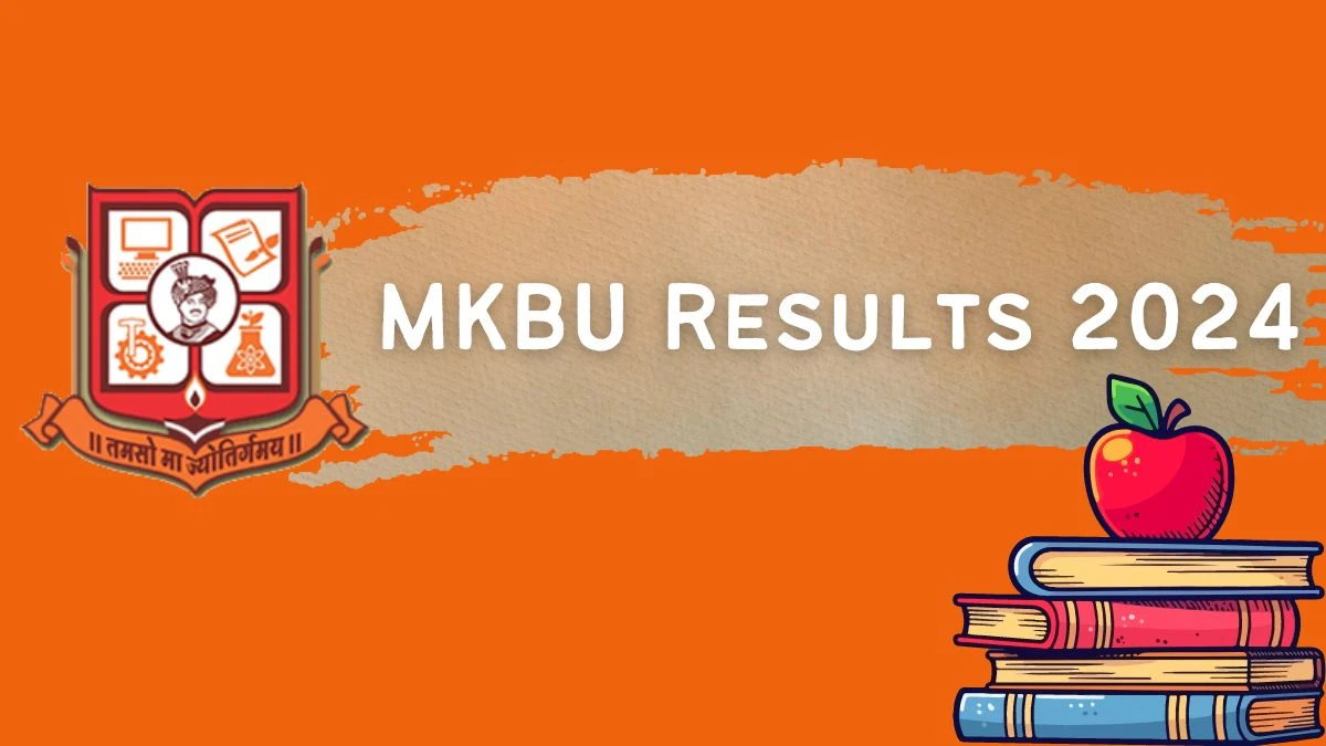 MKBU Results 2024 (Out) at mkbhavuni.edu.in Check Fourth Year B.H.M.S Details Here