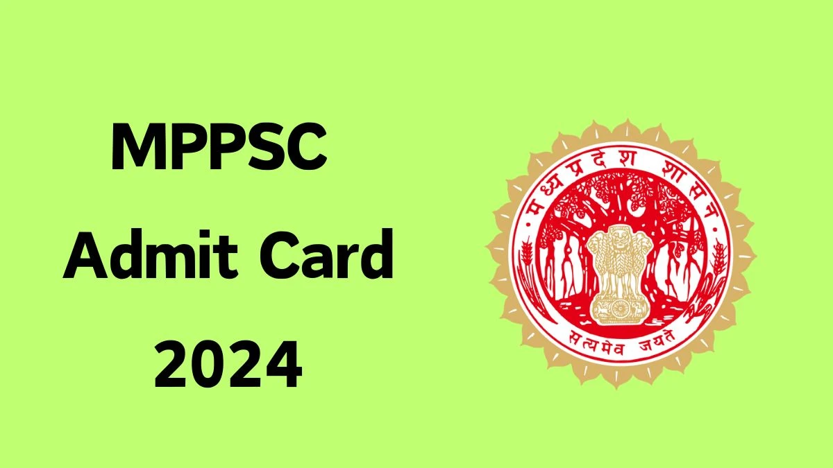 MPPSC Admit Card 2024 For Librarian released Check and Download Hall Ticket, Exam Date @ mppsc.mp.gov.in - 03 June 2024