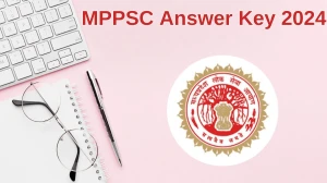 MPPSC Answer Key 2024 to be declared at mppsc.mp.gov.in, State Service Exam Download PDF Here - 28 June 2024