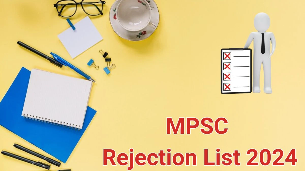 MPSC Rejection List 2024 Released. Check the MPSC MPS Officers List 2024 Date at mpsc.mizoram.gov.in Rejection List - 05 June 2024