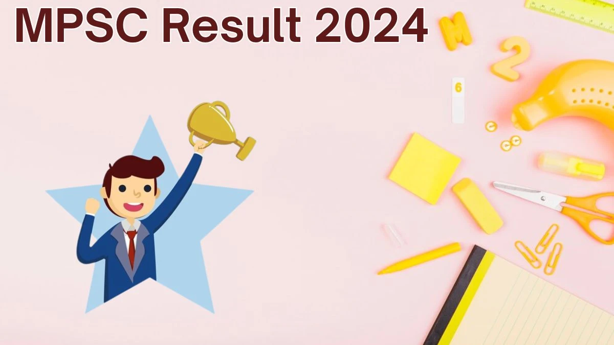 MPSC Result 2024 Announced. Direct Link to Check MPSC Senior Scientific Assistant Result 2024 mpsc.nic.in - 06 June 2024