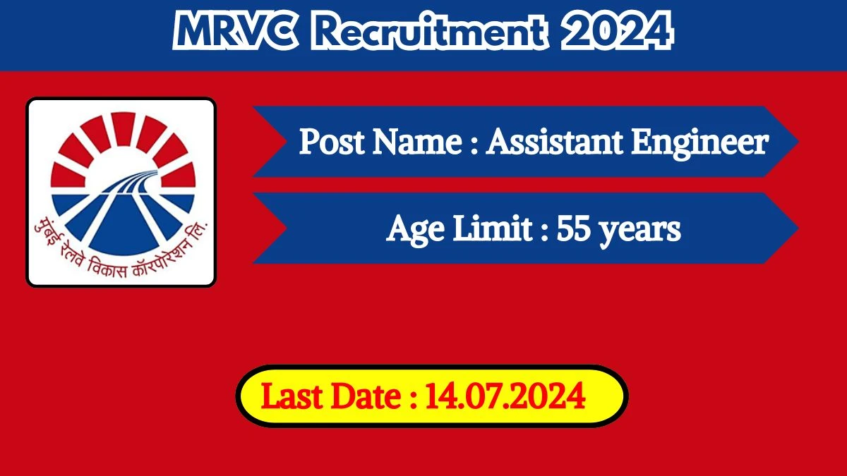 MRVC Recruitment 2024 Apply Online for Assistant Engineer Job Vacancy, Know Qualification, Age Limit, Salary, Apply Online Date