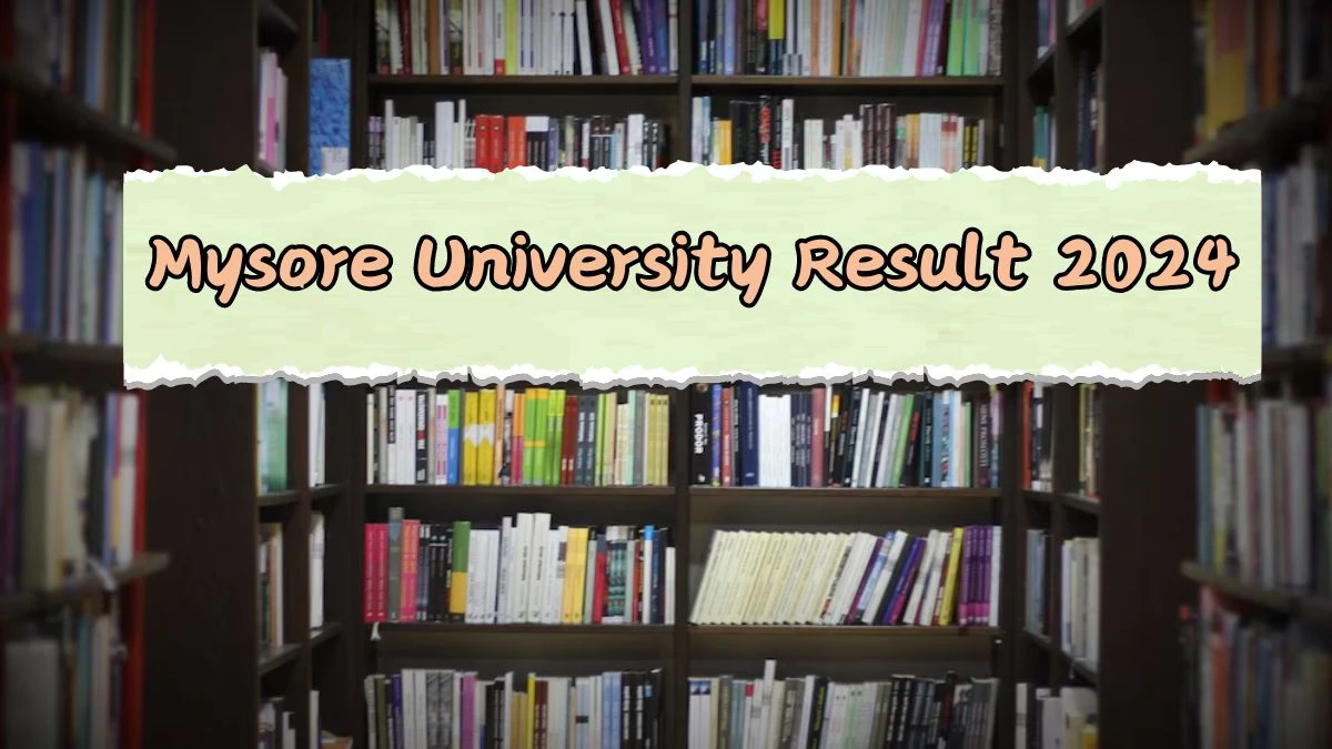 Mysore University Result 2024 (Released) at uni-mysore.ac.in Check RBSHDSA20 - E Sem