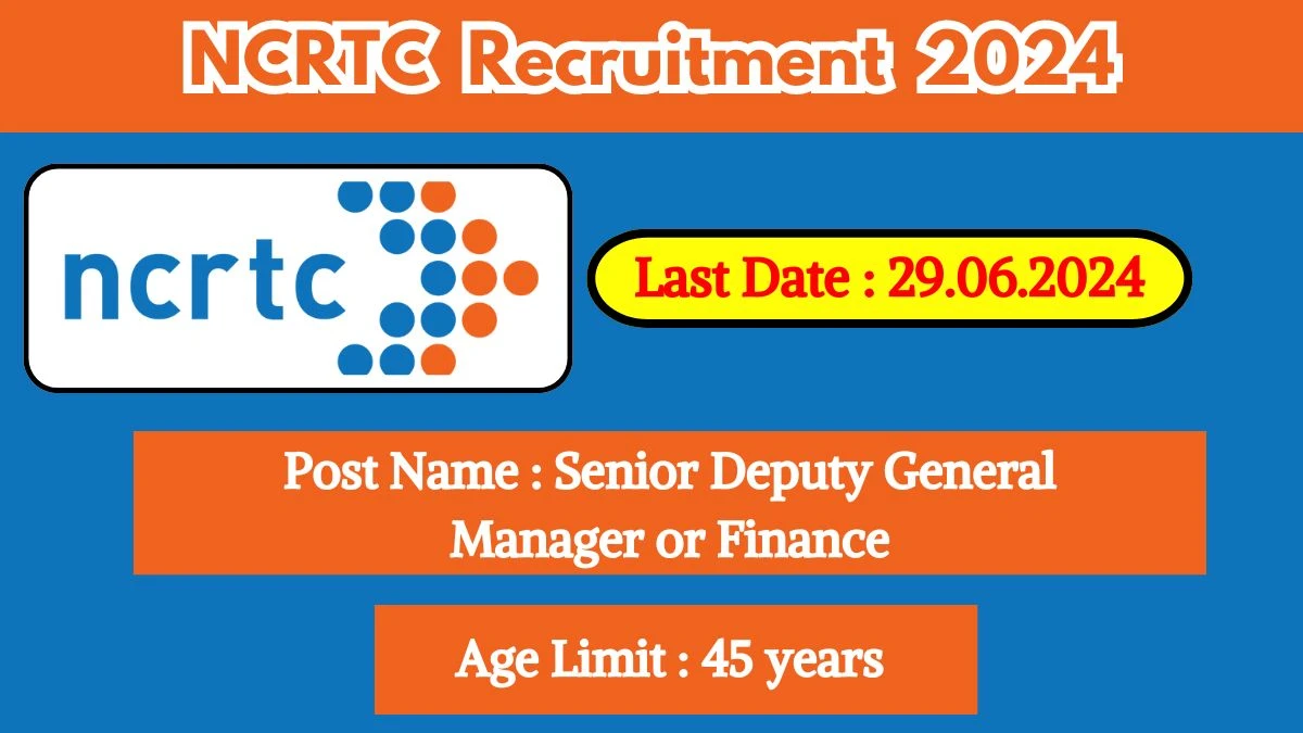 NCRTC Recruitment 2024 Notification Out For vacancies, Check Post, Salary, Qualification And Process To Apply