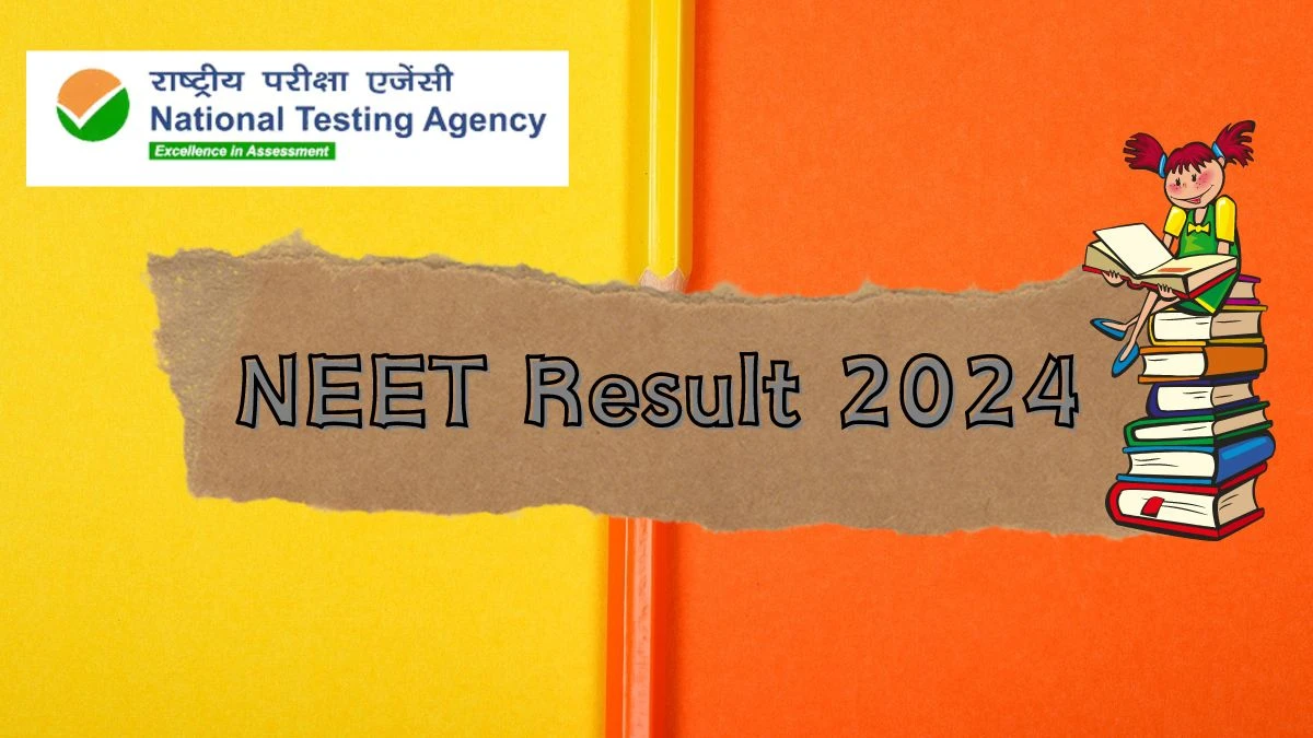 NEET Result 2024 (14th June) at neet.ntaonline.in Exam Result Details Here