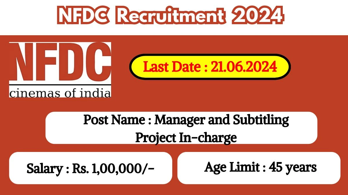 NFDC Recruitment 2024 Notification Out For Fresh Vacancy, Check Post, Salary, Age, Qualification And Procedure To Apply