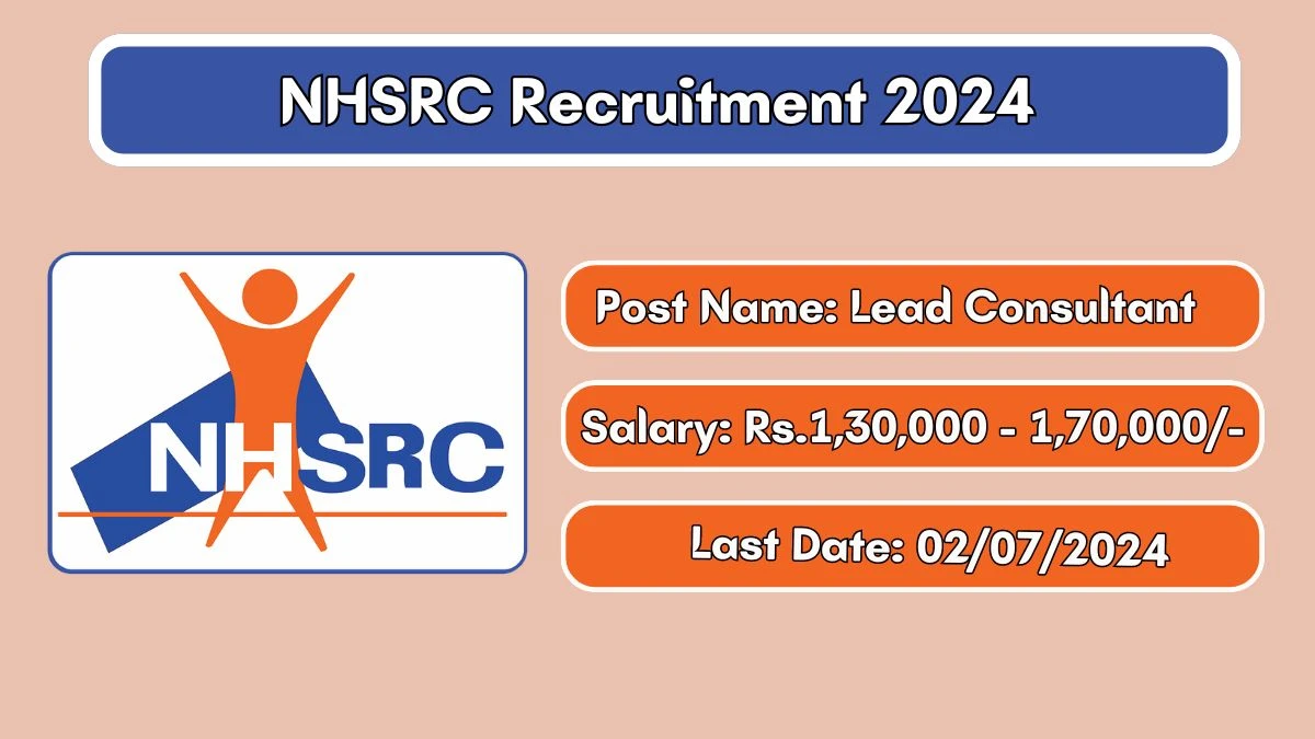 NHSRC Recruitment 2024 New Opportunity Out, Check Vacancy, Post, Qualification and Application Procedure