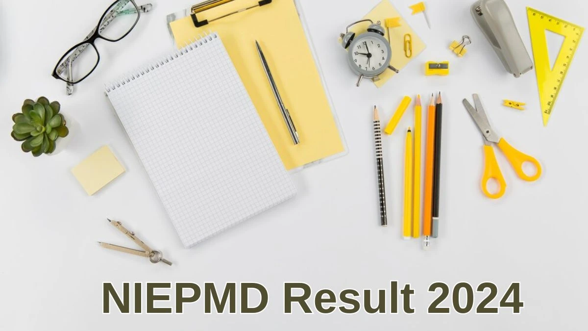 NIEPMD Result 2024 Announced. Direct Link to Check NIEPMD Assistant Professor Result 2024 niepmd.tn.nic.in - 28 June 2024