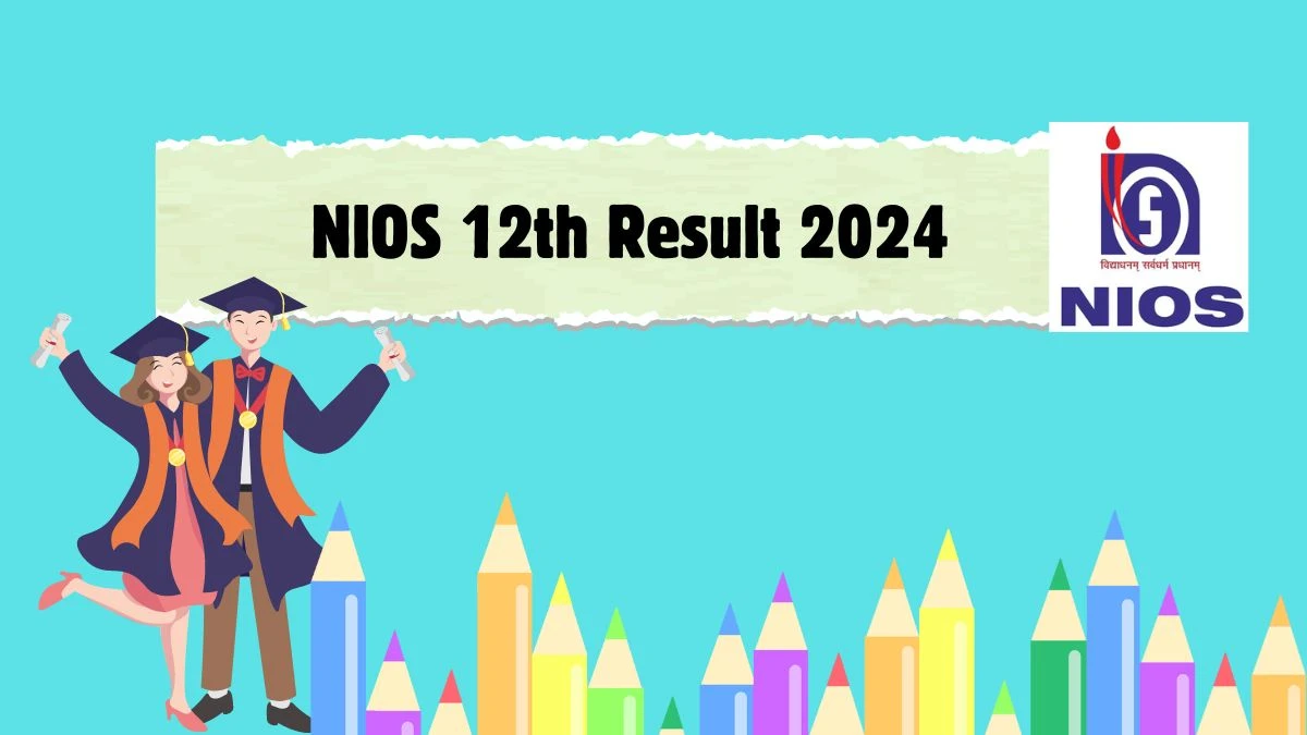 NIOS 12th Result 2024 (OUT) at sdmis.nios.ac.in Check and Download Updates Here