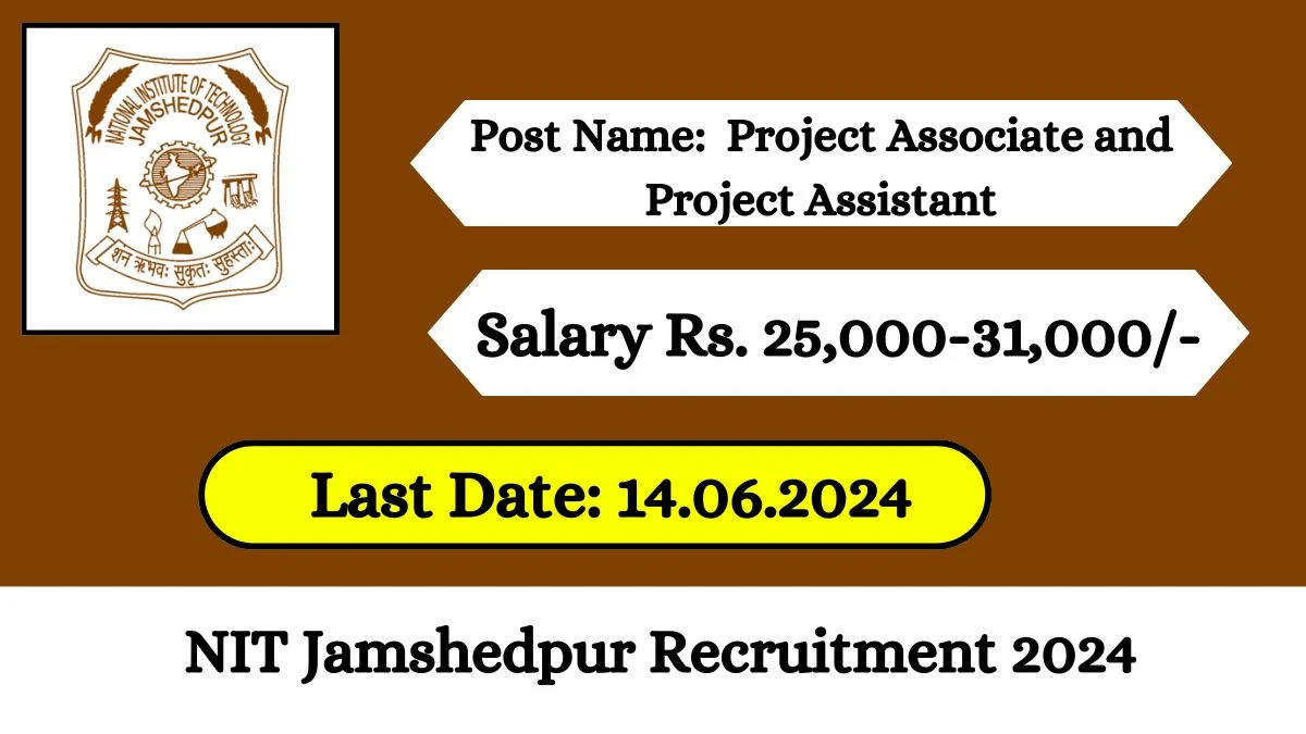 NIT Jamshedpur Recruitment 2024 New Notification Out For Vacancies, Check Post, Age Limit, And How To Apply