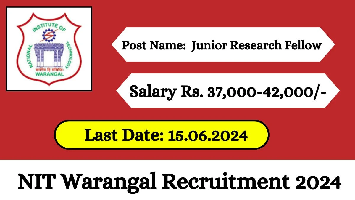 NIT Warangal Recruitment 2024 Check Post, Salary, Age, Qualification And Other Vital Details