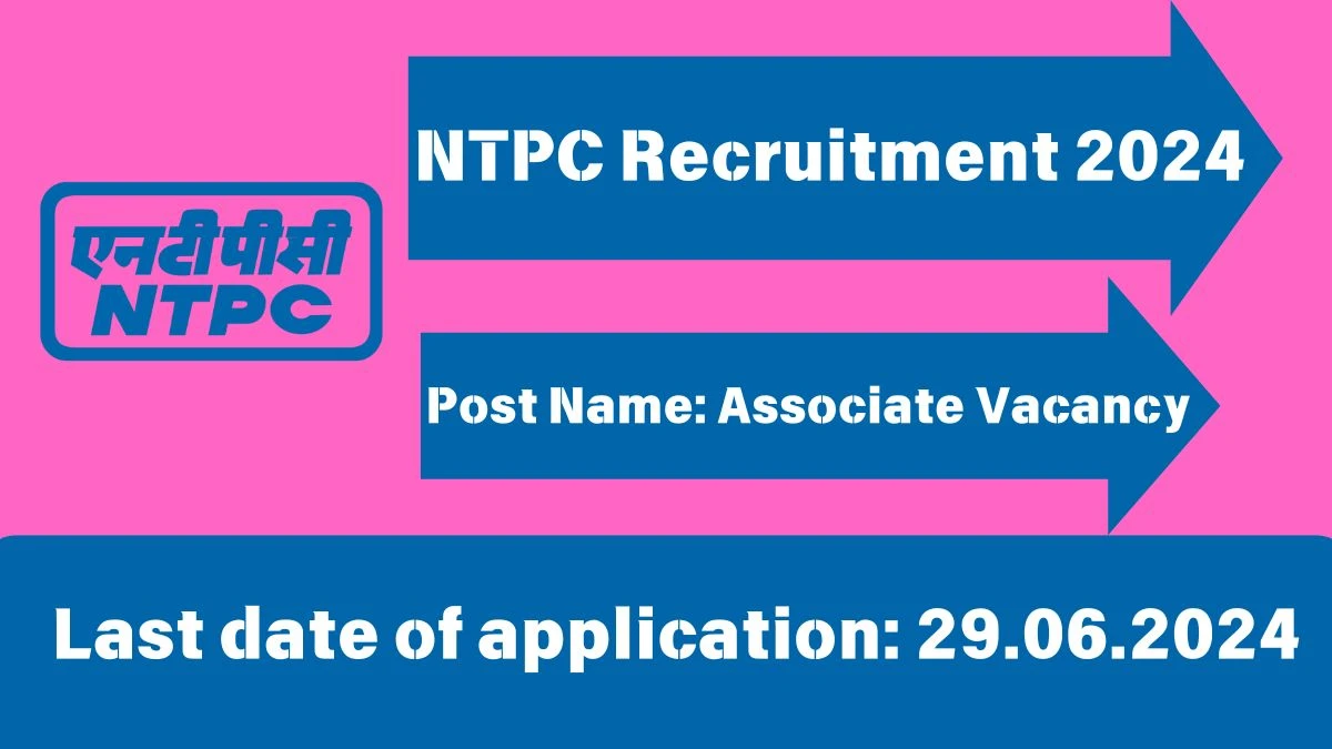 NTPC Recruitment 2024 New Opportunity Out, Check Vacancy, Post, Qualification and Application Procedure