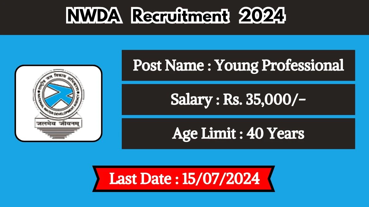 NWDA Recruitment 2024 - Latest Young Professional Vacancies on 26 June 2024