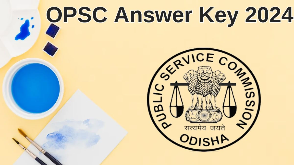 OPSC Answer Key 2024 Out opsc.gov.in Download Civil Judge  Answer Key PDF Here - 27 June 2024