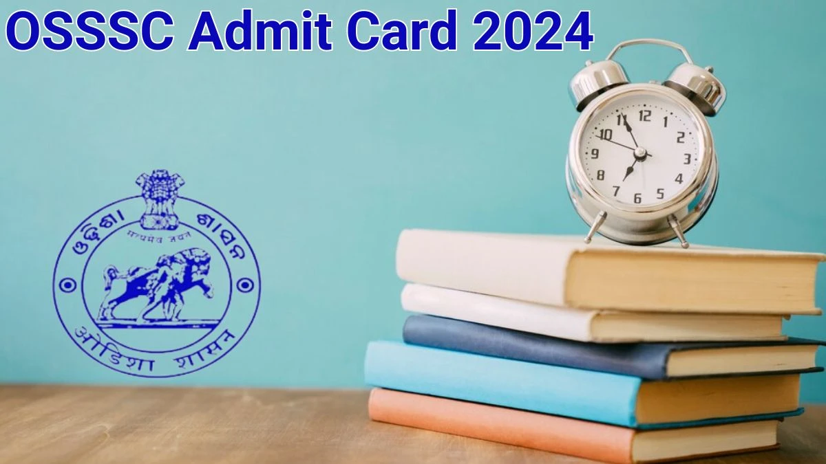 OSSSC Admit Card 2024 will be released Teacher Check Exam Date, Hall