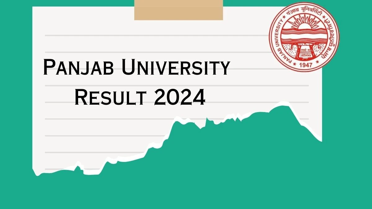 Panjab University Result 2024 (Out) at puchd.ac.in Check M. Com. (Business Economics) Sem Here