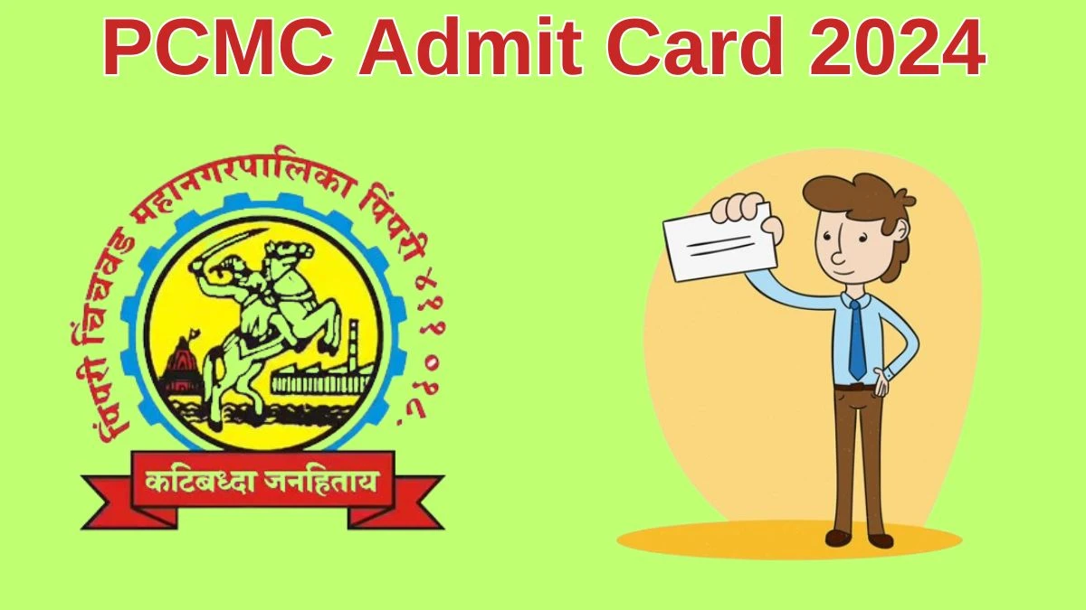 PCMC Admit Card 2024 will be released on Assistant Teacher Check Exam Date, Hall Ticket pcmcindia.gov.in - 10 June 2024