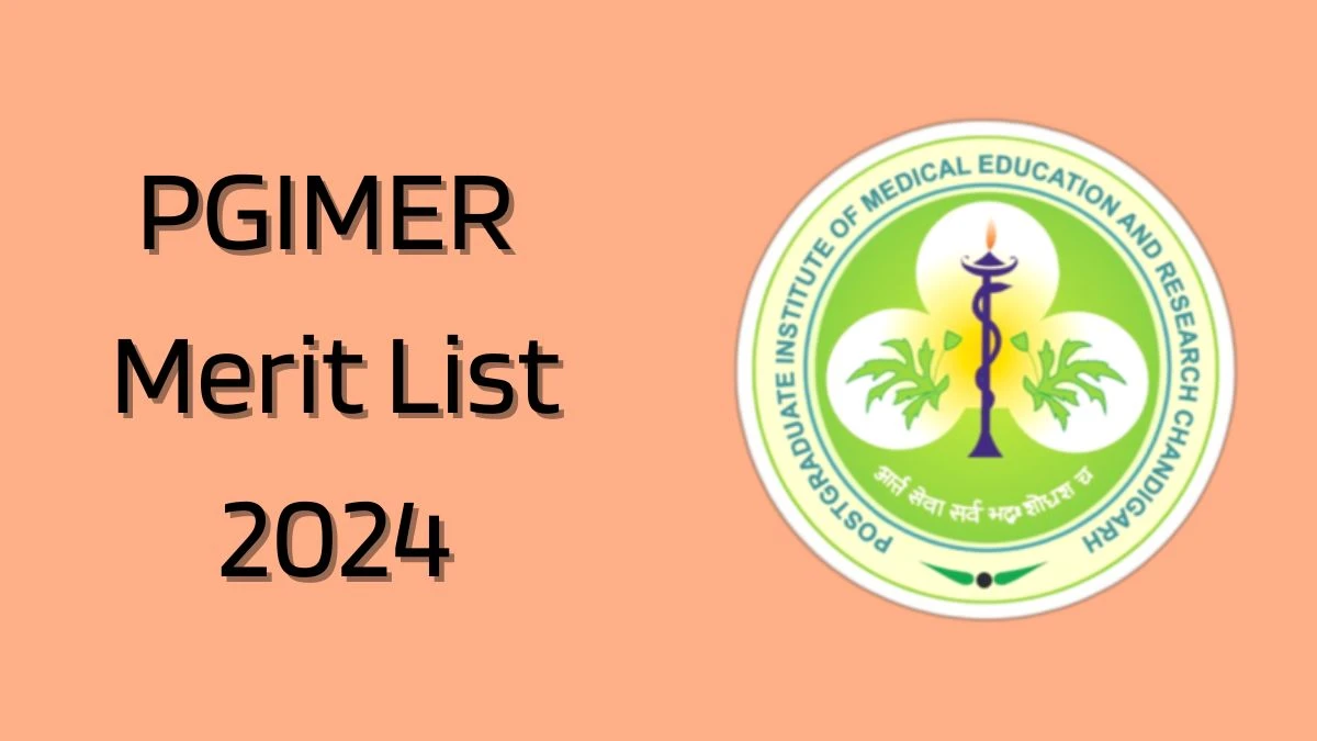 PGIMER Merit List 2024 Declared House Job @ pgimer.edu.in Check PGIMER Merit List Here - 20 June 2024