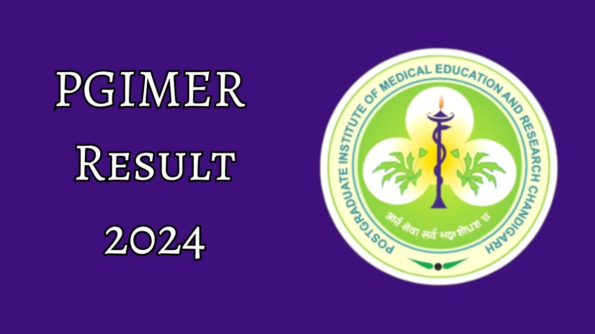 PGIMER Result 2024 Announced. Direct Link to Check PGIMER Junior Research Fellow Result 2024 pgimer.edu.in - 03 June 2024